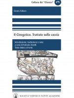 Grazio Falisco - Il Cinegetico. Trattato sulla caccia - Antonio Sestili Grazio Falisco - Il Cinegetico. Trattato sulla caccia - Antonio Sestili