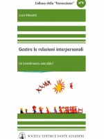 Gestire le relazioni con le persone - Luca Mussetti Gestire le relazioni con le persone - Luca Mussetti