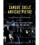 LAMA D., LERRO C., PONTICELLO M. - Sangue sulle antiche pietre