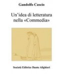 Cascio G. - UN'IDEA DI LETTERATURA NELLA "COMMEDIA"
