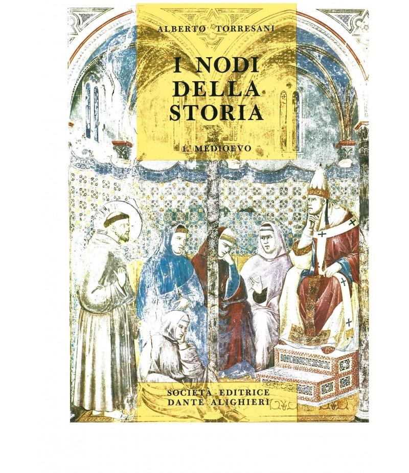 Torresani A. - I nodi della Storia - Vol. I. Medioevo