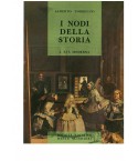 Torresani A. - I nodi della Storia - Vol. II. Età Moderna
