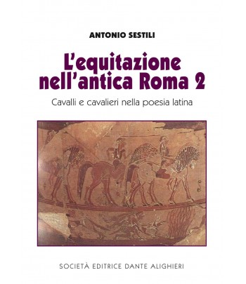 SESTILI A. - L'equitazione nell'antica Roma 2