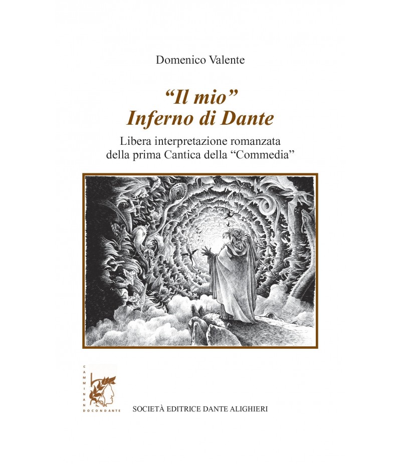 VALENTE D. - "Il mio" Inferno di Dante