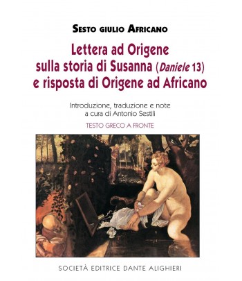 SESTILI A. - Sesto Giulio Africano, Lettera ad Origine..