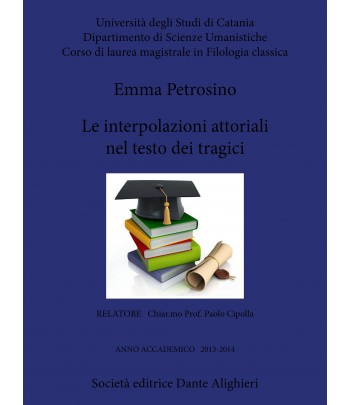 Le interpolazioni attoriali nel testo dei tragici - E. Petrosino