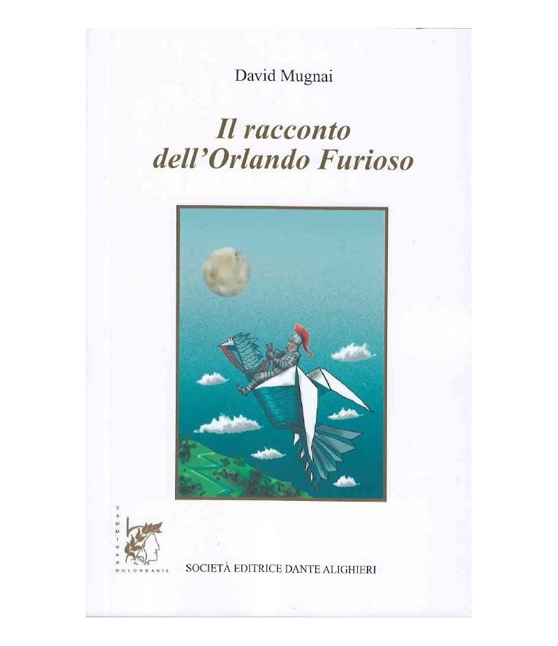 Mugnai D. – Il racconto dell'Orlando Furioso Mugnai D. – Il racconto dell'Orlando Furioso