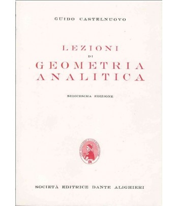 Castelnuovo G. - Lezioni di geometria analitica