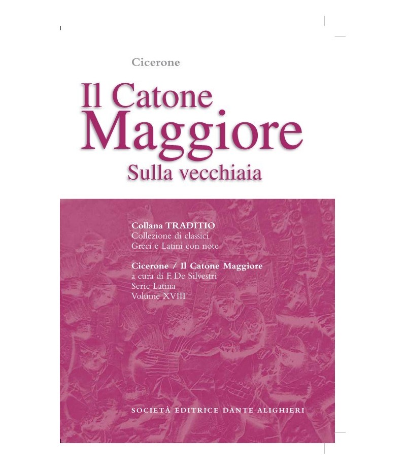 Cicerone CATONE MAGGIORE  a cura di F. De Silvestri