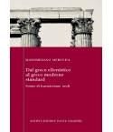 M. MERENDA Dal greco ellenistico al greco moderno standard: forme di trasmissione orali