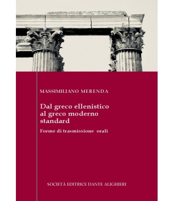 M. MERENDA Dal greco ellenistico al greco moderno standard: forme di trasmissione orali