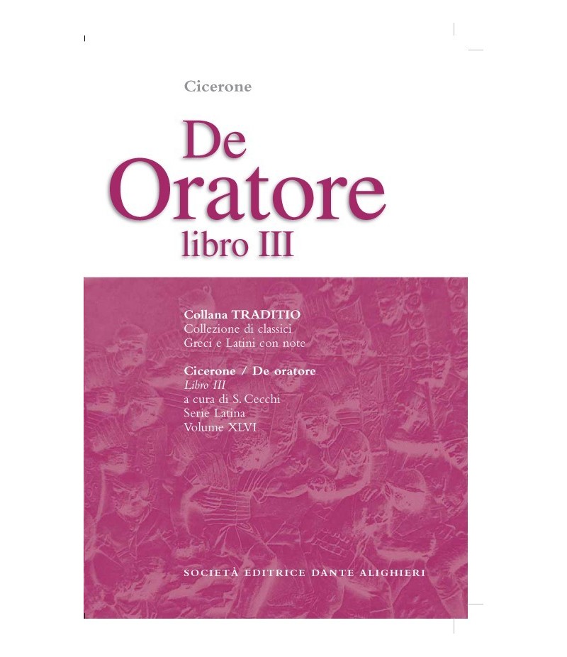 Cicerone DE ORATORE III a cura di S. Cecchi