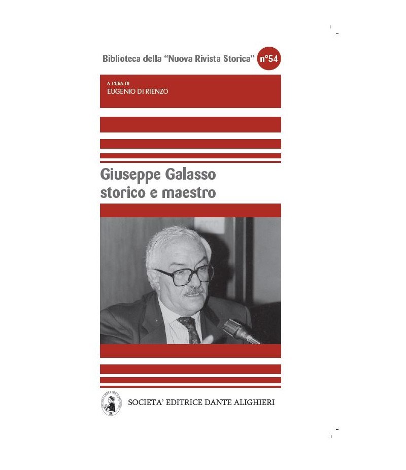 E. DI RIENZO- Giuseppe Galasso storico e maestro E. DI RIENZO- Giuseppe Galasso storico e maestro