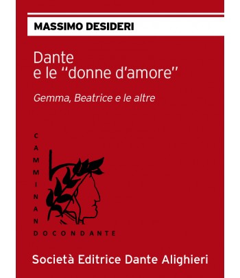 DANTE E LE "DONNE D'AMORE" - M. Desideri