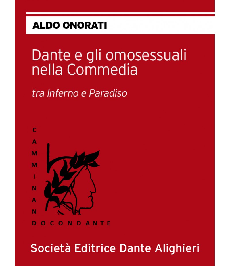 DANTE E GLI OMOSESSUALI NELLA COMMEDIA - A. Onorati DANTE E GLI OMOSESSUALI NELLA COMMEDIA - A. Onorati