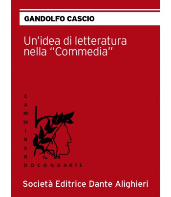 UN'IDEA DI LETTERATURA NELLA "COMMEDIA" - G. Cascio