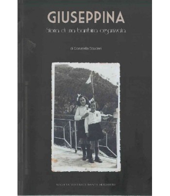 Giuseppina, Storia di una bambina "organizzata" - SCUDERI D.