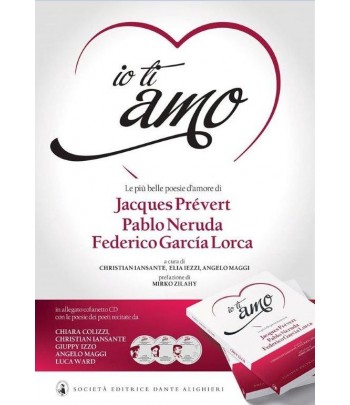IO TI AMO - Prévert, Neruda, Lorca - con CD
