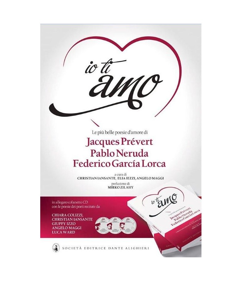 IO TI AMO - Prévert, Neruda, Lorca - con CD
