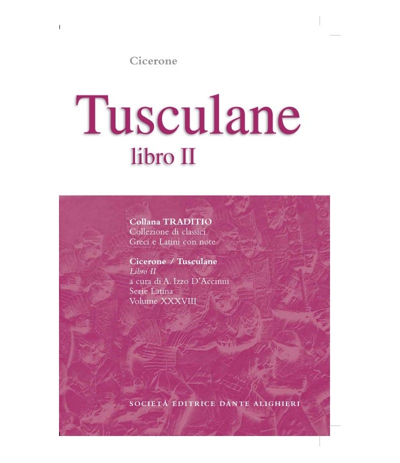 Cicerone TUSCULANE II a cura di A. Izzo D'Accinni