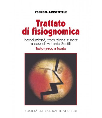 SESTILI A. -  Pseudo-Aristotele Trattato di fisiognomica
