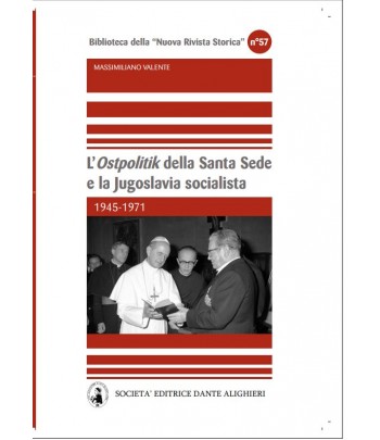 M. VALENTE- L'ostpolitik della santa sede e la Jugoslavia socialista