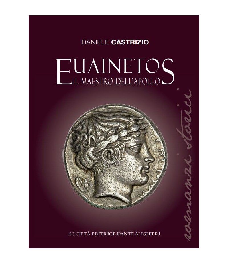 CASTRIZIO D. - Euainetos Il maestro dell'Apollo