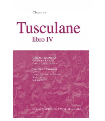 Cicerone TUSCULANE IV a cura di A. Izzo D'Accinni