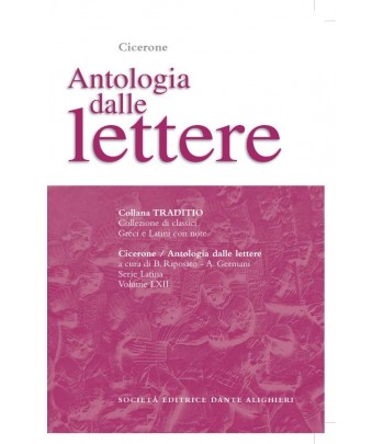Cicerone ANTOLOGIA DELLE LETTERE a cura di B.Riposati -A.Germani