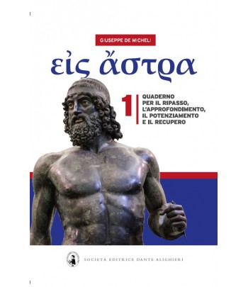 εἰς ἄστρα / Eis Astra - G. De Micheli - Quaderno per il Ripasso 1