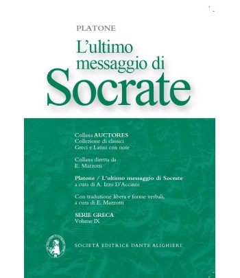 Platone L'ULTIMO MESSAGGIO DI SOCRATE  a cura di A. Izzo D'Accinni