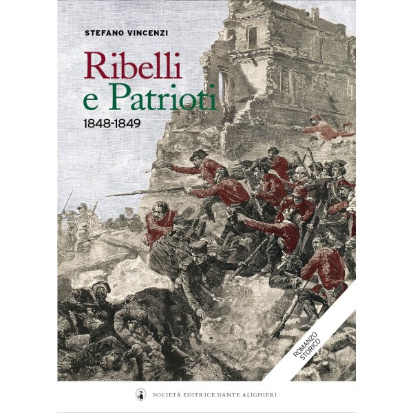 VINCENZI S. - Ribelli e Patrioti VINCENZI S. - Ribelli e Patrioti