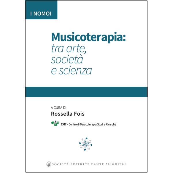 Musicoterapia: tra arte, società e scienza - a cura di R.FOIS Musicoterapia: tra arte, società e scienza - a cura di R.FOIS