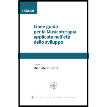 Linee guida per la musicoterapia applicata nell'età dello sviluppo a cura di M.R.HINTZ