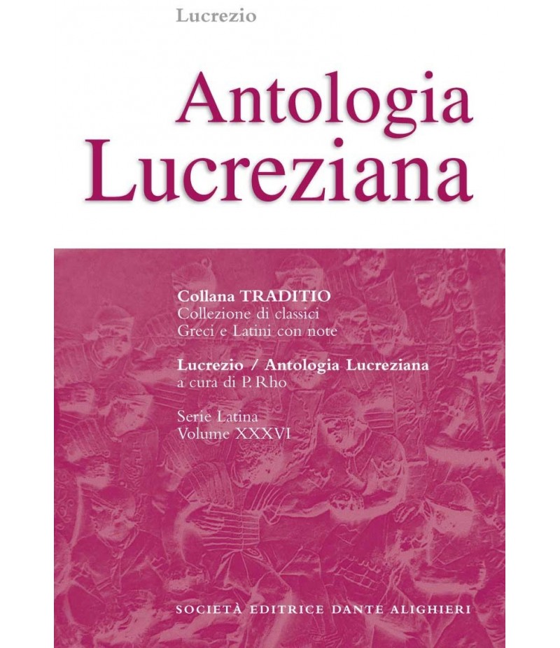 Lucrezio ANTOLOGIA LUCREZIANA a cura di P. Rho