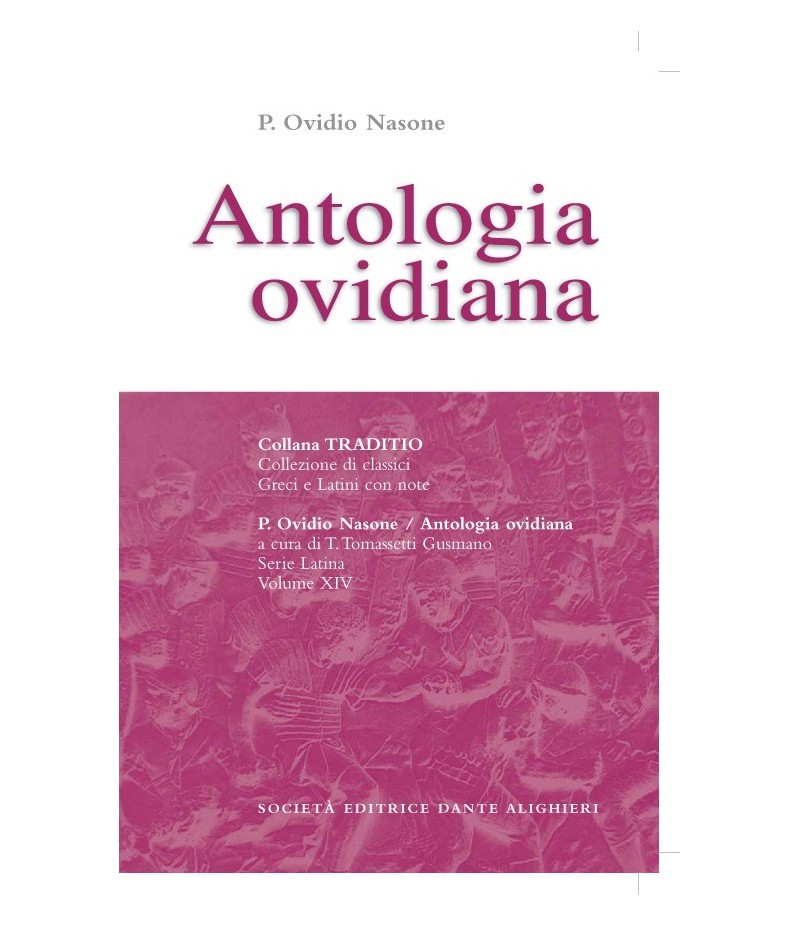 Ovidio ANTOLOGIA OVIDIANA a cura di T. Tomassetti Gusmano