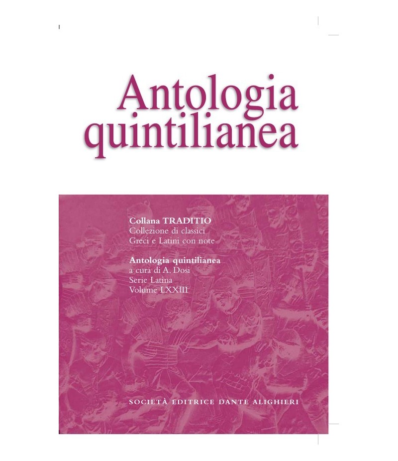 Quintiliano ANTOLOGIA QUINTILIANEA a cura di A. Dosi
