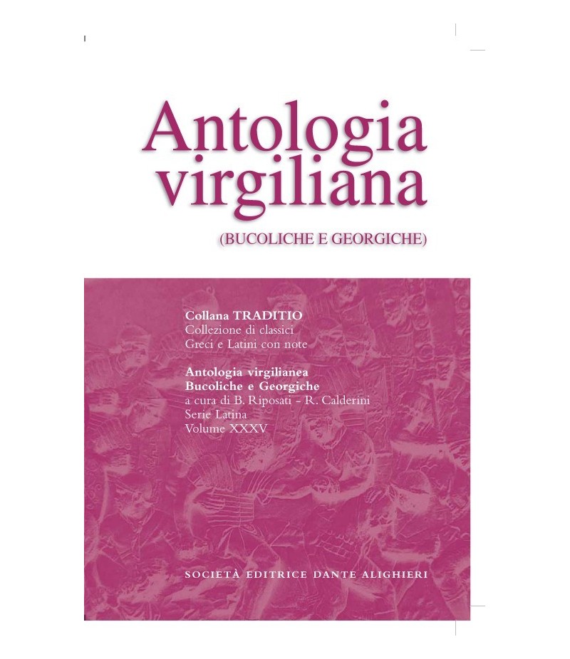 Virgilio ANTOLOGIA VIRGILIANA a cura di B.Riposati - R.Calderini
