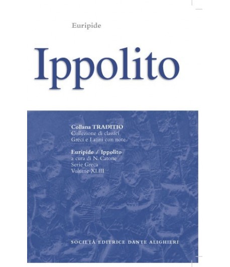Euripide IPPOLITO a cura di N.Catone