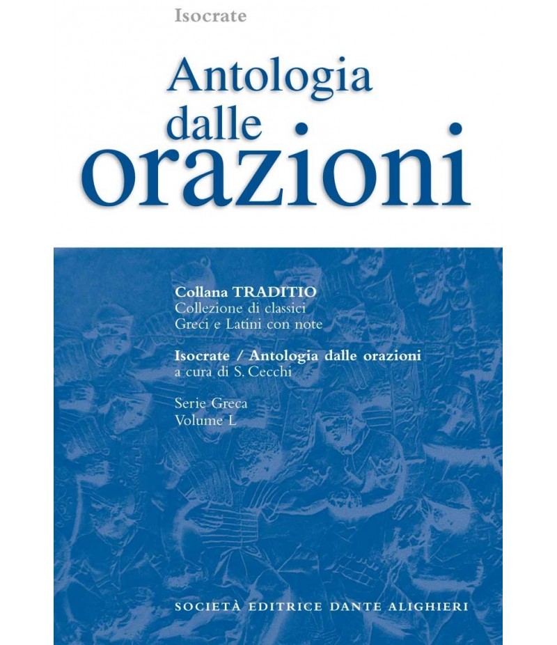 Isocrate ANTOLOGIA DALLE ORAZIONI a cura di S.Cecchi