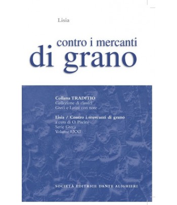 Lisia CONTRO I MERCANTI DI GRANO a cura di O.Piscini