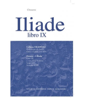 Omero ILIADE libro IX a cura di U.Scatena