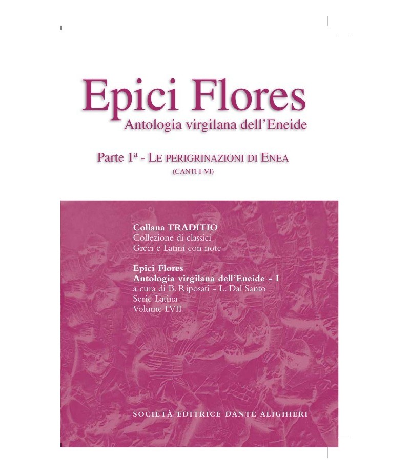 Virgilio EPICI FLORES I a cura di B. Riposati - L. Dal Santo