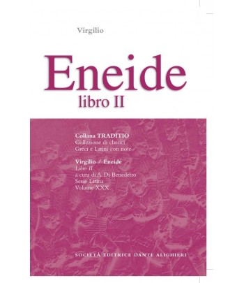 Virgilio ENEIDE II a cura di A. Di Benedetto