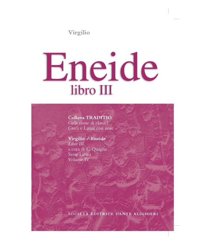 Virgilio ENEIDE III a cura di G. Quaglia