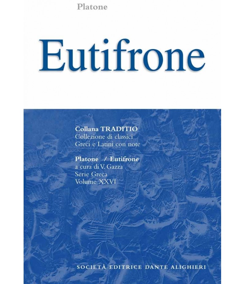 Platone EUTIFRONE a cura di V.Gazza
