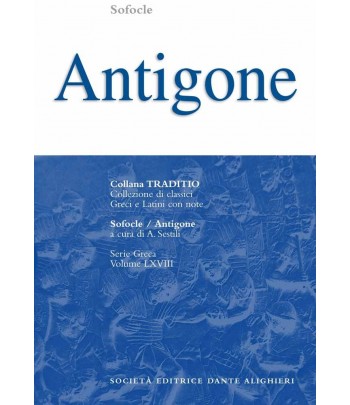 Sofocle ANTIGONE a cura di A. Sestili