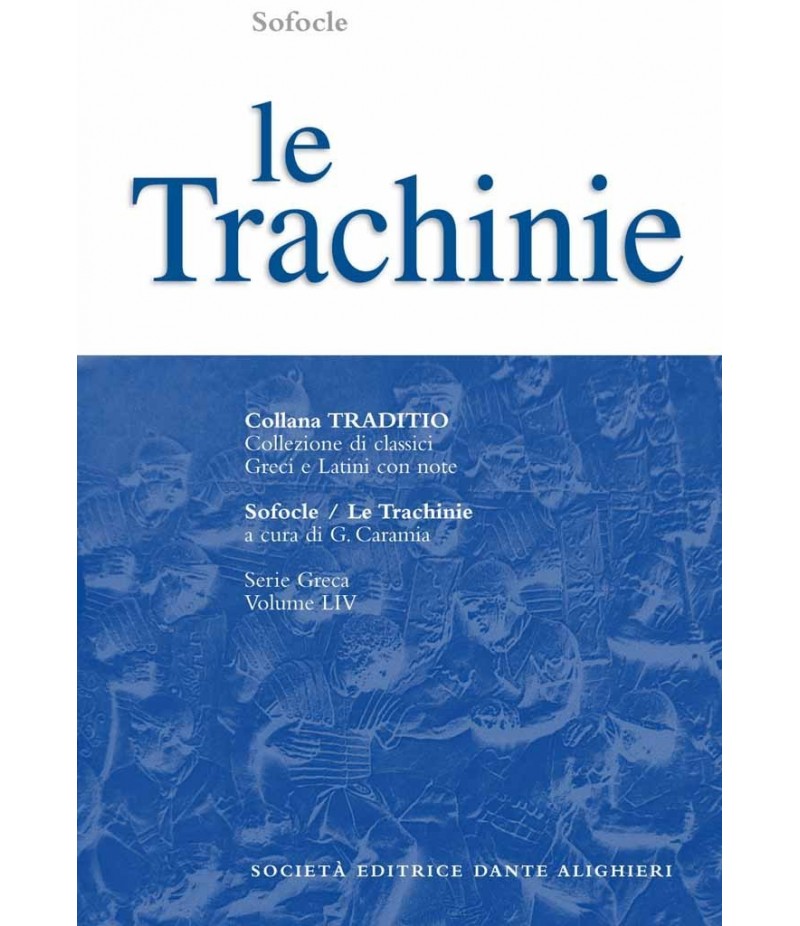 Sofocle LE TRACHINIE a cura di G. Caramia