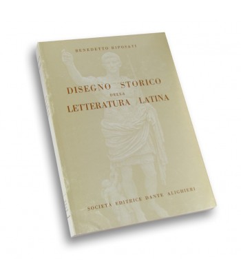 Riposati B., DISEGNO STORICO DELLA LETTERATURA LATINA