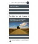 SACCA' F. - Perdersi per poi ritrovarsi